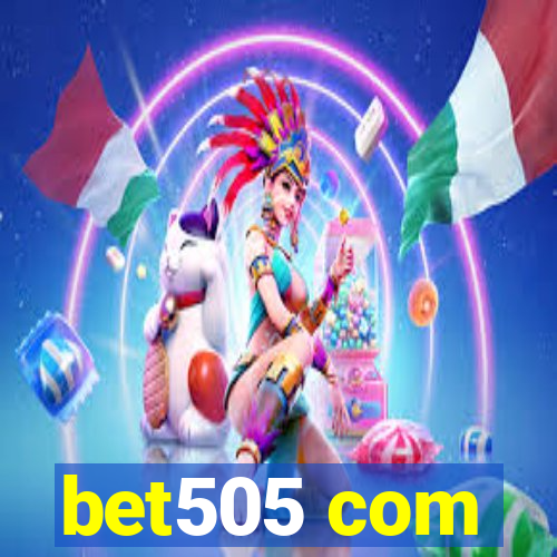 bet505 com